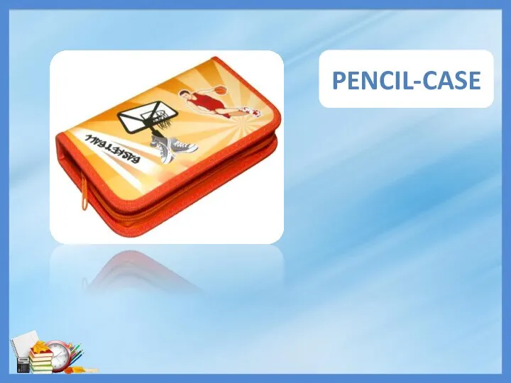 PENCIL-CASE