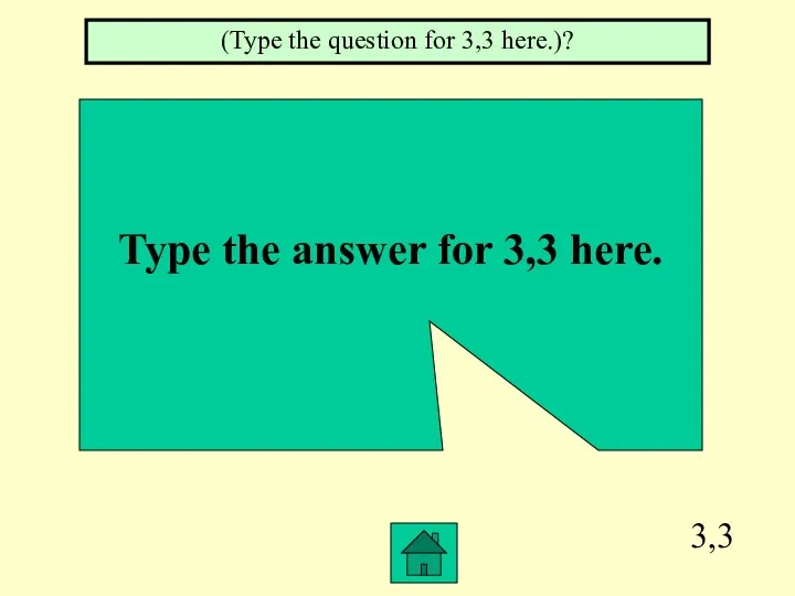 3,3 Type the answer for 3,3 here. (Type the question for 3,3 here.)?