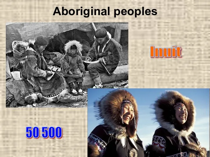 Aboriginal peoples Inuit 50 500