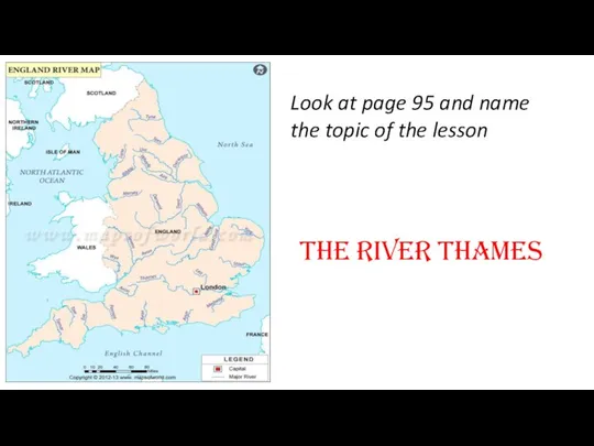 The River Thames Look at page 95 and name the topic of the lesson