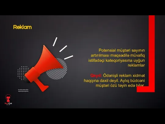 l Potensial müştəri sayının artırılması məqsədilə müvafiq istifadəçi kateqoriyasına uyğun reklamlar Qeyd: