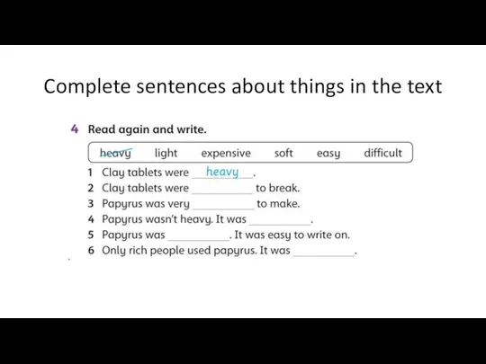 Complete sentences about things in the text