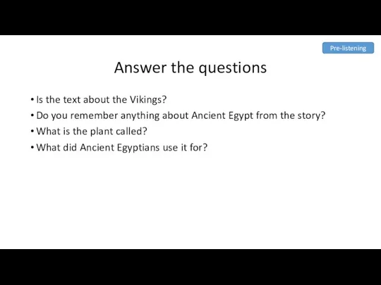 Answer the questions Is the text about the Vikings? Do you remember