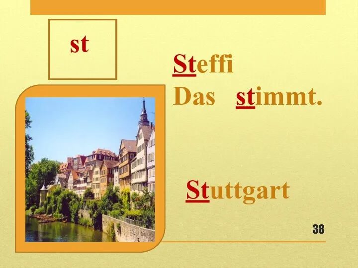 st Steffi Das stimmt. Stuttgart