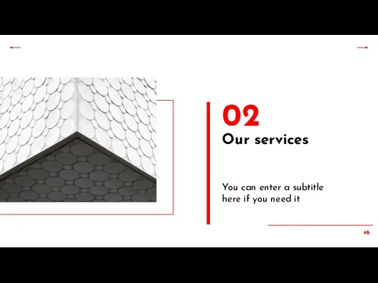 Our services 02 You can enter a subtitle here if you need it