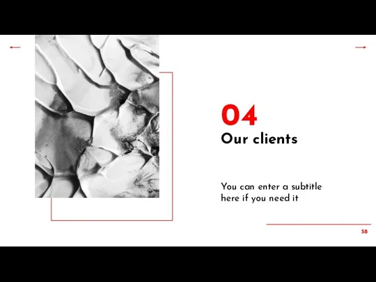 Our clients 04 You can enter a subtitle here if you need it