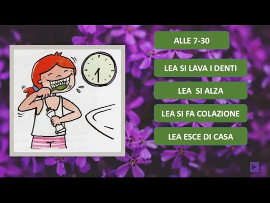 LEA ESCE DI CASA LEA SI ALZA LEA SI FA COLAZIONE LEA