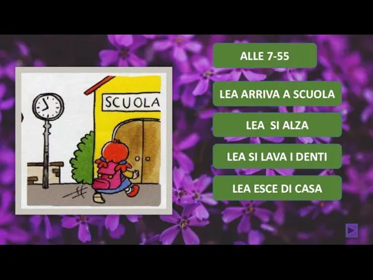 LEA ESCE DI CASA LEA SI ALZA LEA SI LAVA I DENTI