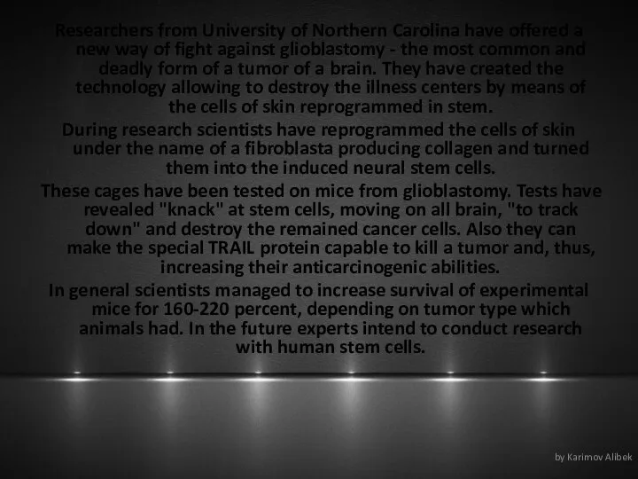 Researchers from University of Northern Carolina have offered a new way of