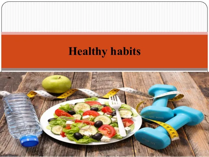 Healthy habits