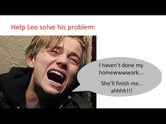 Help Leo solve his problem: