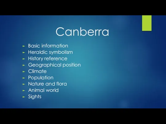 Canberra Basic information Heraldic symbolism History reference Geographical position Climate Population Nature