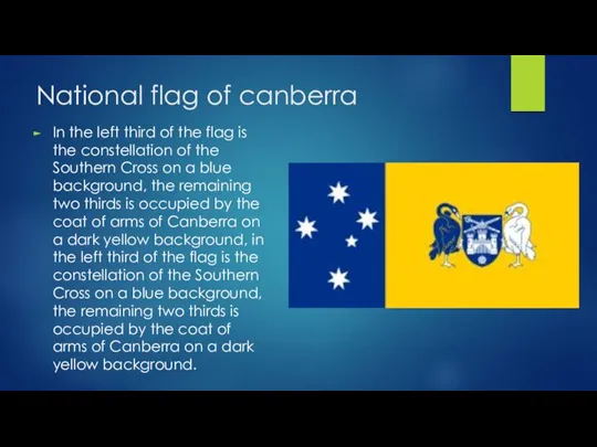 National flag of canberra In the left third of the flag is