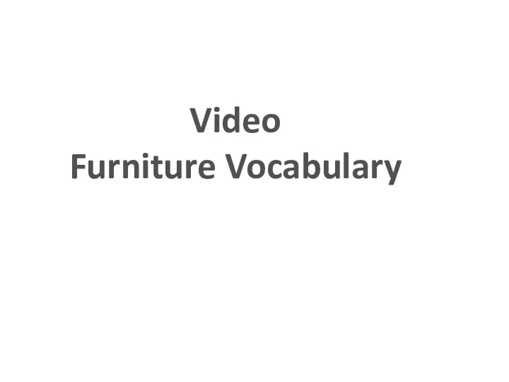 Video Furniture Vocabulary