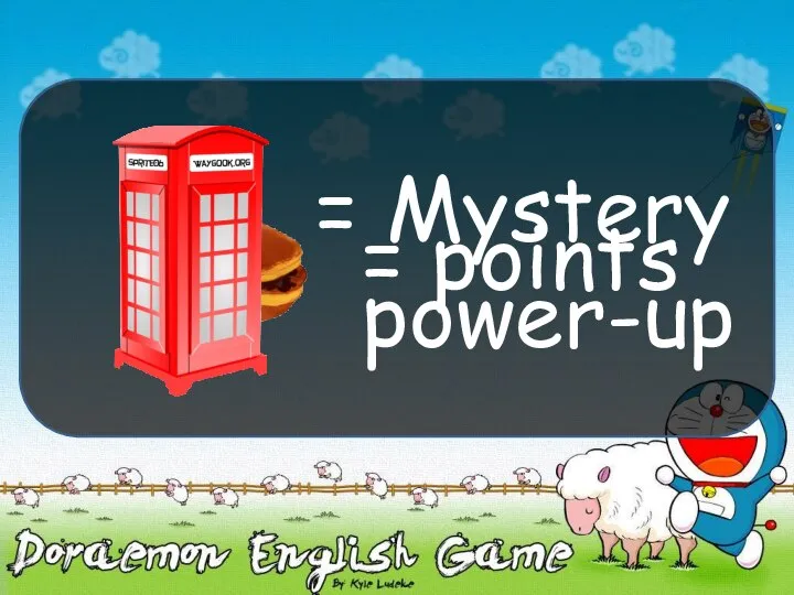 = points = Mystery power-up