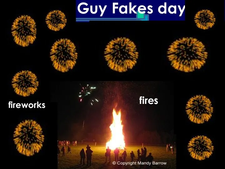 Guy Fakes day fires fireworks