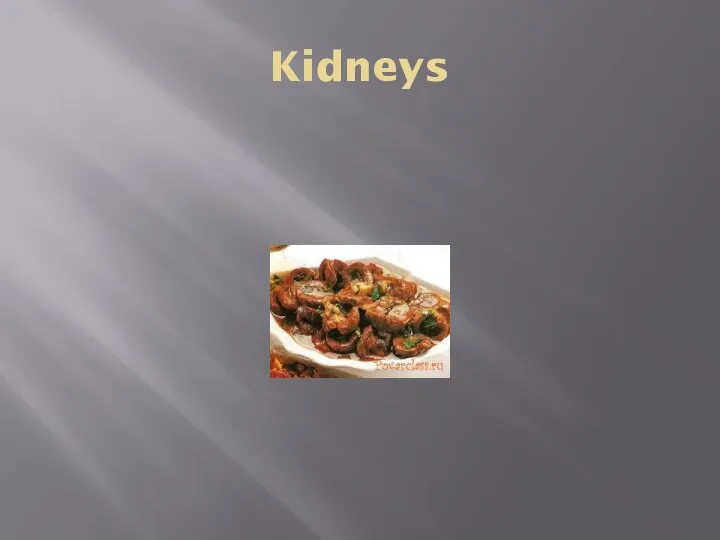 Kidneys