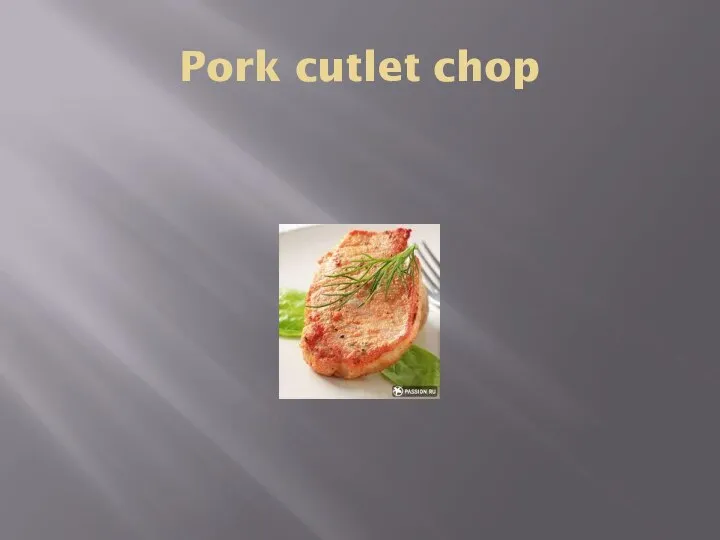 Pork cutlet chop