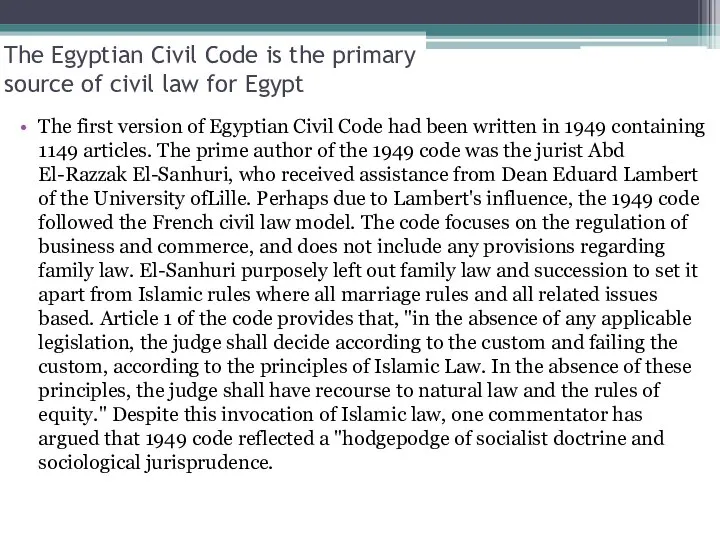 The Egyptian Civil Code is the primary source of civil law for