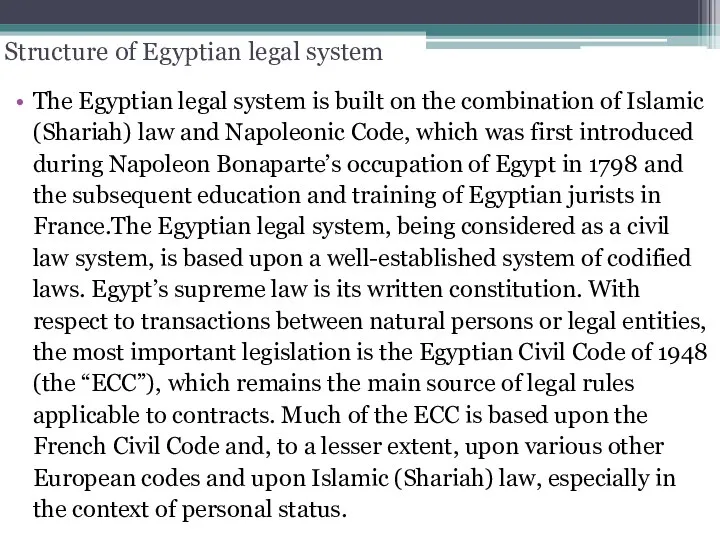 Structure of Egyptian legal system The Egyptian legal system is built on