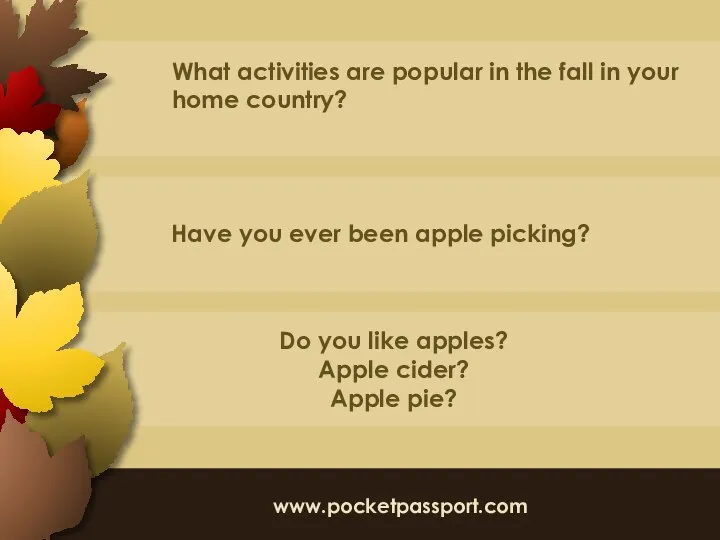 What activities are popular in the fall in your home country? Do