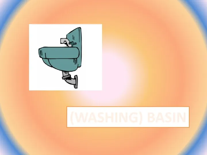 (WASHING) BASIN