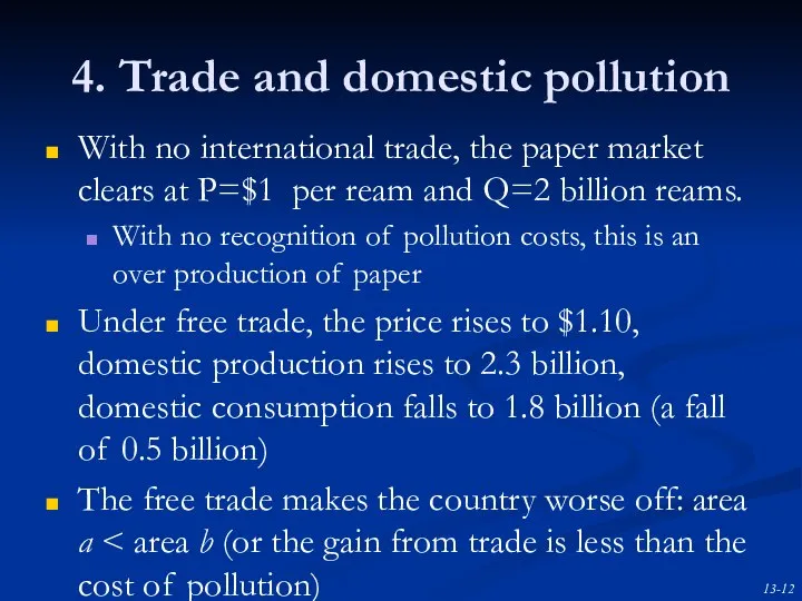 4. Trade and domestic pollution With no international trade, the paper market