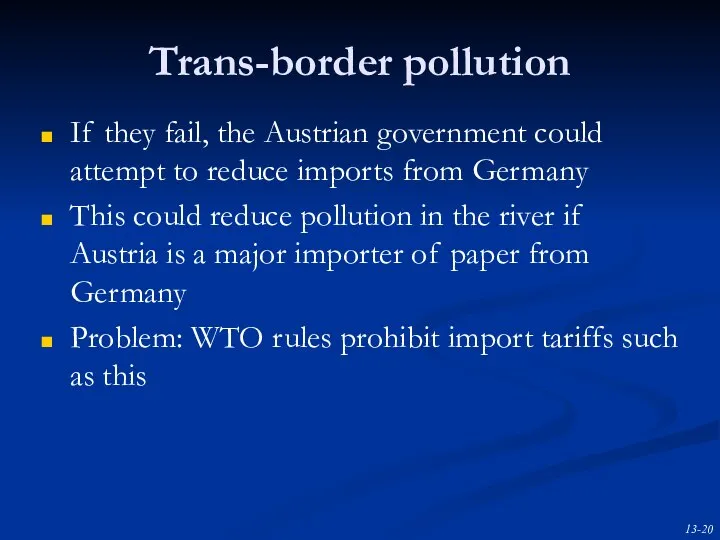 Trans-border pollution If they fail, the Austrian government could attempt to reduce