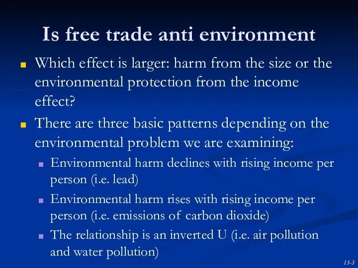 Is free trade anti environment Which effect is larger: harm from the