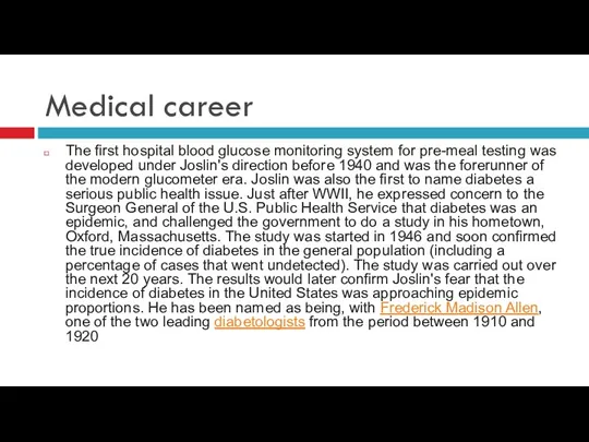 Medical career The first hospital blood glucose monitoring system for pre-meal testing