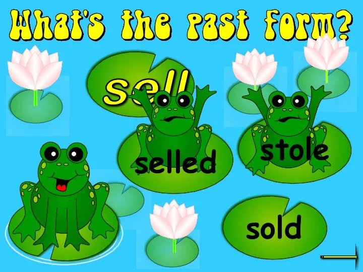 sell stole sold selled