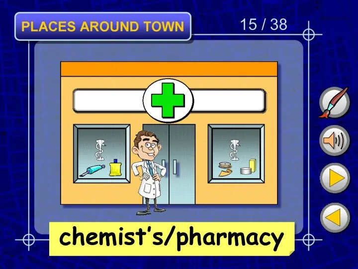 15 / 38 chemist’s/pharmacy