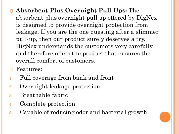 Absorbent Plus Overnight Pull-Ups: The absorbent plus overnight pull up offered by