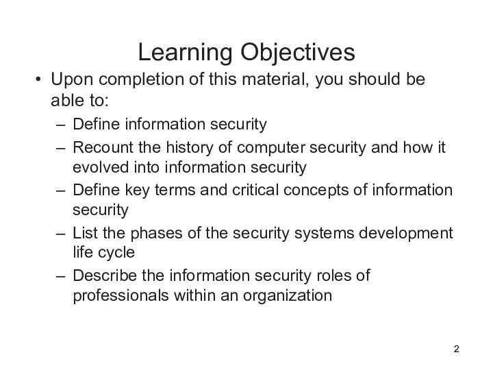 Learning Objectives Upon completion of this material, you should be able to: