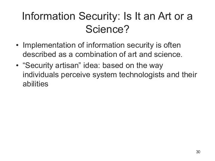 Information Security: Is It an Art or a Science? Implementation of information