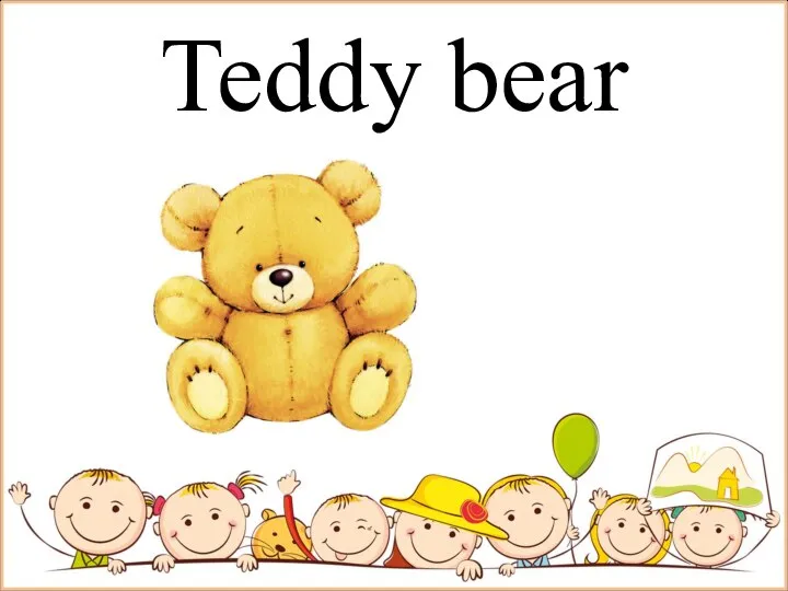 Teddy bear