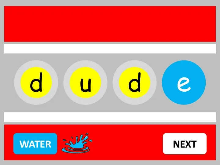 d u d e WATER NEXT