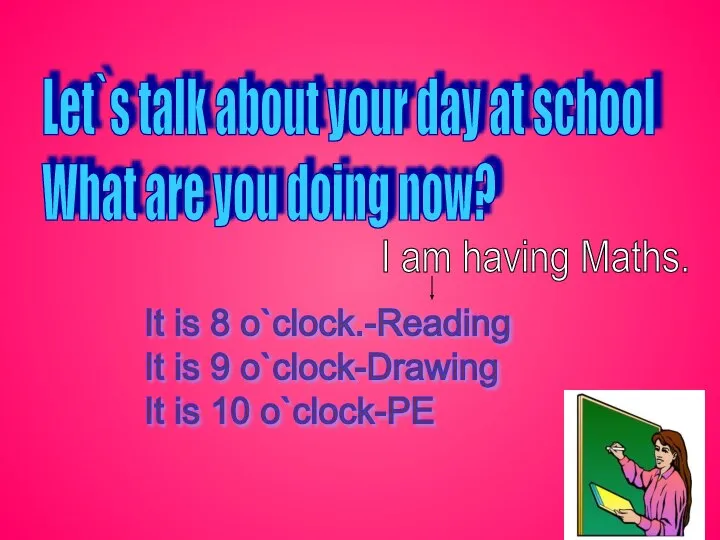 It is 8 o`clock.-Reading It is 9 o`clock-Drawing It is 10 o`clock-PE