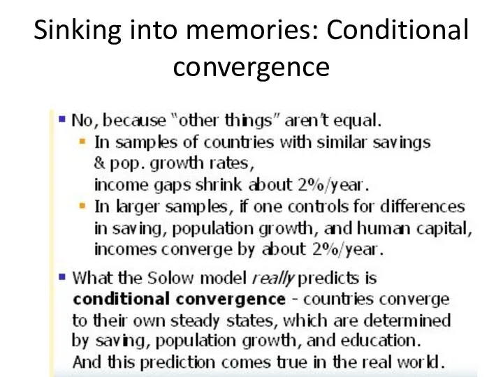 Sinking into memories: Conditional convergence