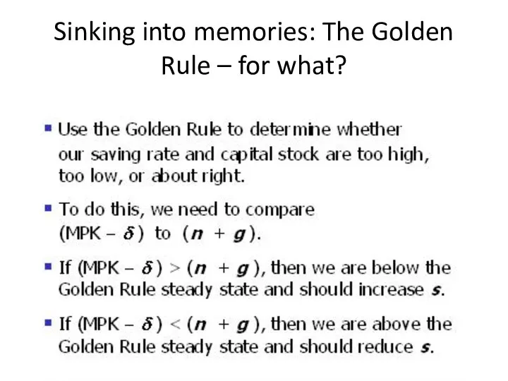 Sinking into memories: The Golden Rule – for what?