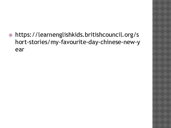 https://learnenglishkids.britishcouncil.org/short-stories/my-favourite-day-chinese-new-year