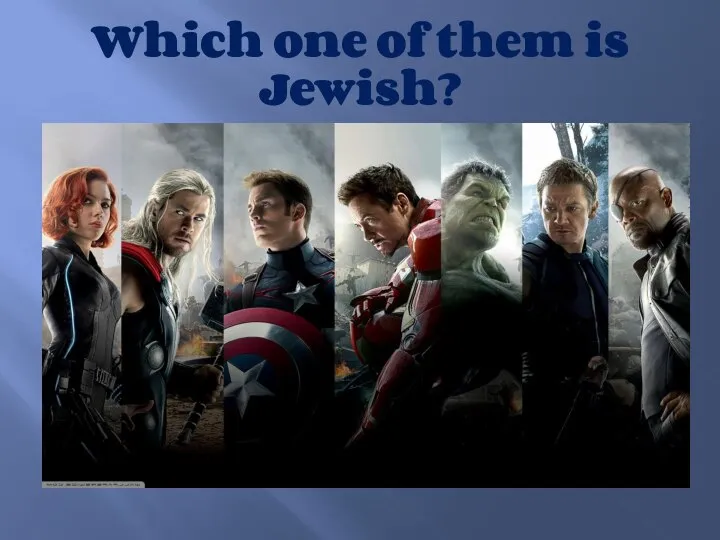 Which one of them is Jewish?
