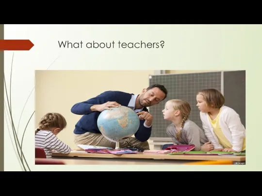 What about teachers?