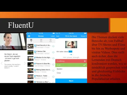 FluentU Die Themen decken viele Bereiche ab, von Fußball über TV-Shows und