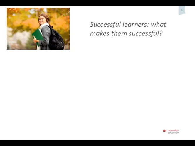 Successful learners: what makes them successful?