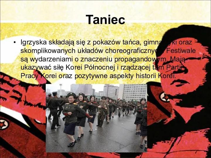 Taniec Igrzyska składają się z pokazów tańca, gimnastyki oraz skomplikowanych układów choreograficznych.