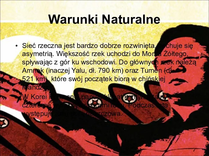 Warunki Naturalne Sieć rzeczna jest bardzo dobrze rozwinięta, cechuje się asymetrią. Większość