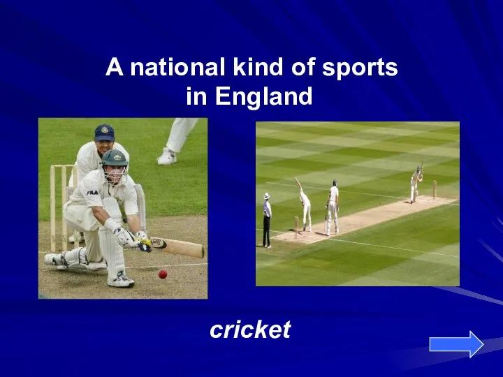 A national kind of sports in England cricket