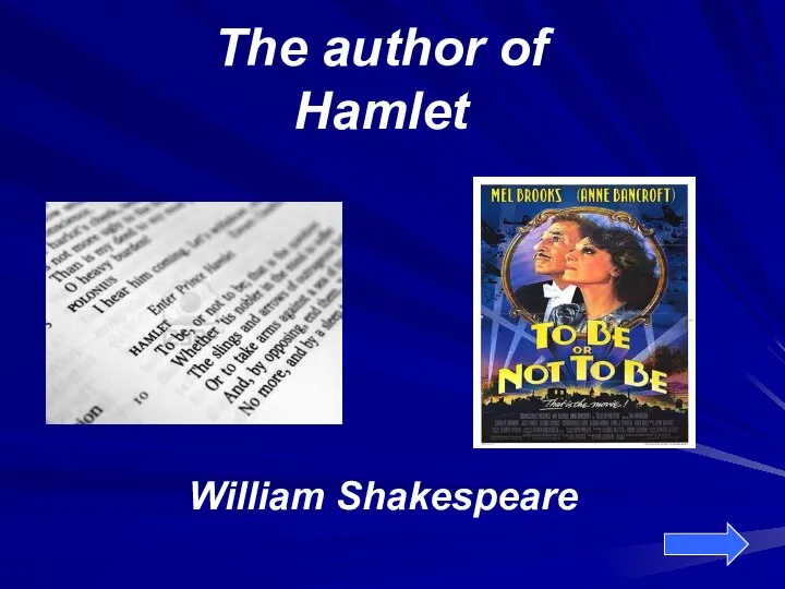 The author of Hamlet William Shakespeare