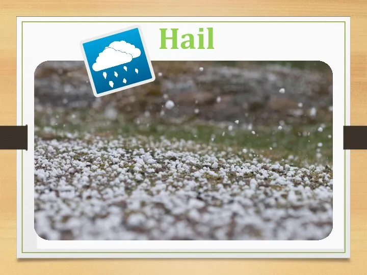 Hail